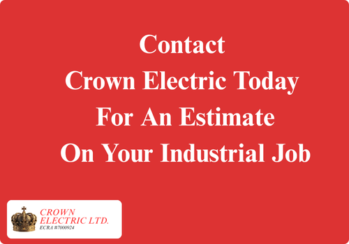 Contact Crown for industrial estimate contact Crown Electric for industrial estimate