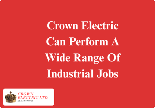 We Can Perform Wide Range Industrial Jobs Crown can perform wide range of industrial jobs