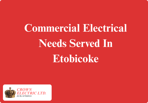 Commerical electrical needs in etobicoke