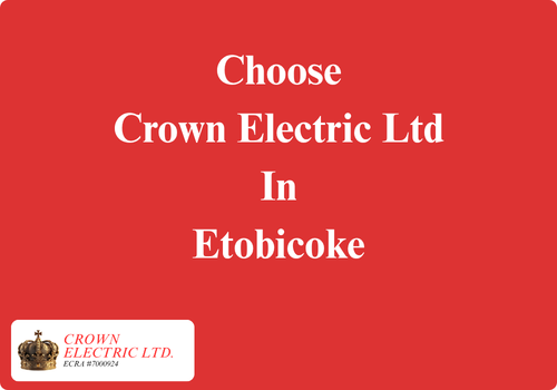choose crown electric in etobicoke